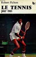 Le Tennis Pour Tous - Pichon Robert - 1979 - Bücher