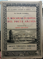 Il Discorso In Difesa Del Poeta Archia - M. Tullio Cicerone - STM - 1935 - G - Clásicos