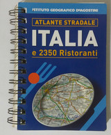 Italia E 2350 Ristoranti - Istituto Geografico DeAgostini - 2003 - G - Histoire, Philosophie Et Géographie