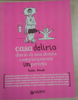 CASA DELIRIO - DALILA BONELLI - GIUNTI -2014 - M - Health & Beauty