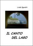 Il Canto Del Lago	 Di Linda Spandri,  2011,  Youcanprint - Fantascienza E Fantasia