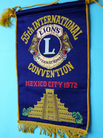 MEXICO CITY 1972 / 55th Int. CONVENTION > LIONS International ( Ancien / Old > FANION > Wimpel > Pennant ) ! - Otros & Sin Clasificación