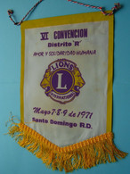XI Convencion Distrito "R" SANTO DOMINGO R.D. 1971 > LIONS International ( Ancien / Old > FANION > Wimpel > Pennant ) - Otros & Sin Clasificación