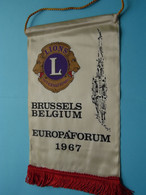 BRUSSELS - BELGIUM Europa*Forum 1967 > LIONS International ( Ancien / Old > FANION > Wimpel > Pennant ) - Autres & Non Classés