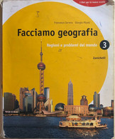 Facciamo Geografia 3 Di Iarrera-pilotti, 2008, Zanichelli - Adolescents