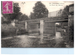 18 TOUCHAY - Le Pont Sur L'Arnon - Other Municipalities