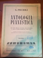 Antologia Pianistica - G. Piccioli - Curci - 1981    - M - Adolescents