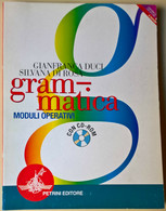 Grammatica. Moduli Operativi - NO CD ROM - Duci, Di Rosa - 2007, Petrini - L - Adolescents