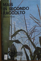 Mais In Secondo Raccolto Di Alberto Trentin, 1971, Universale Edagricole - Nature