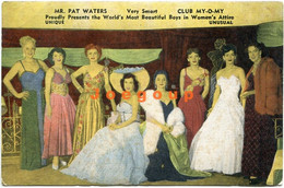Postcard Mr. Pat Waters Boys In Women's  Attire Club My-O-My New Orleans USA - Künstler