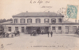 1906    Oise, CLERMONT, La Gare, Animations - Clermont