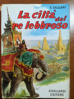 La Città  Del Re Lebbroso - E. Salgari - A.Vallardi - 1966 - M - Adolescents