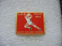 Pin's Du Club Des SRD Volleyball à Saint Dié Des Vosges - Pallavolo