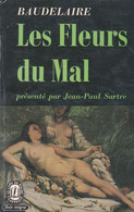 BAUDELAIRE - Les Fleurs Du Mal - Présentation De Jean-Paul Sartre - Poche - Autori Francesi