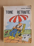 Toine Retraité - Arthur Masson - Auteurs Belges