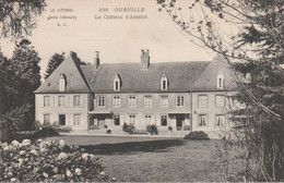 76 - OURVILLE - Le Château D' Arantot - Ourville En Caux
