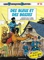 Les Tuniques Bleues N°25 - Des Bleus Et Des Bosses - Lambil & Cauvin - DUPUIS 1994 TB - Tuniques Bleues, Les