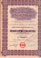 SOCIETE FERMIERE DU GRAND CASINO DE SAINT RAPHAEL -VAR- ACTION DE 100 FRANCS -ANNEE 1925 - Casino