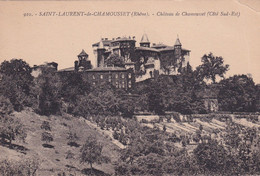 SAINT LAURENT De CHAMOUSSET (Rhone) Château De Chamousset - Saint-Laurent-de-Chamousset