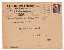 Lettre Lille 1946 Mariane De Gandon 3F Roubaix Mulle Lefebvre & Fremaux Assurances - 1945-54 Marianne Of Gandon