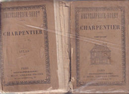 Encyclopédie RORET - Charpentier - 2 Tomes Et L' Atlas - Rare Complet - Encyclopédies