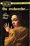 Détective * Club N° 64 - On Recherche ...  - Hillary Waugh - ( 1953 ) . - Ditis - Détective Club