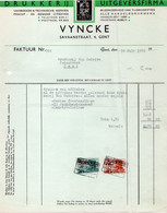 1950: Factuur Van ## Drukkerij VYNCKE, Savaanstraat, 4, GENT ##  Aan ## Drukkerij VAN AUTRYVE, Ham, 47, GENT ## - Printing & Stationeries