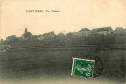 Dampierre * Vue Générale Et Panorama Du Village - Dampierre