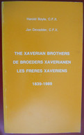 THE XAVERIAN BROTHERS DE BROEDERS XAVERIANEN LES FRèRES XAVERIENS Boyle & Devadder Sfx Brugge - Histoire
