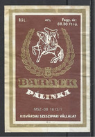 Hungary,  Kisvarda, Barackpalinka. Peach Brandy, '85s. - Alcools & Spiritueux