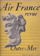 Deauville Fusil Nudité Madagascar Or Mermoz Gauguin... Air France Revue Outre-Mer 1950 142 Pages Illustrées - Géographie