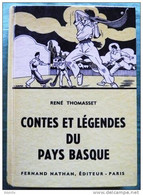 Contes Legendes Pays Basque Thomasset 1957 TBE 5 Photos - Baskenland