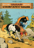 YAKARI  "Le Secret De Petit Tonnerre "   De DERIB / JOB  EDITION CASTERMAN - Yakari