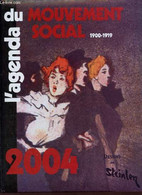 L'agenda Du Mouvement Social 1900-1919 - 2004. - Collectif - 2004 - Blank Diaries