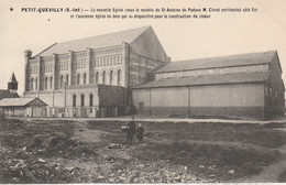 76 - PETIT QUEVILLY - La Nouvelle Eglise(sous Le Vocable De St Antoine De Padoue...) Côté Est Et L' Ancienne église.... - Le Petit-Quevilly