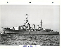 (25 X 19 Cm) (19-8-2021) R - Photo And Info Sheet On Warship - UK - HMS Apollo - Autres & Non Classés