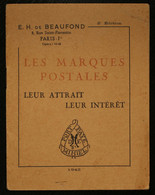 Petit Livret De 10 Pages - Les Marques Postales - Leur Attrait, Leur Intérêt - Ed H De Beaufond - 2é Ed -1943 - Documenten Van De Post