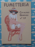 CATALOGUE B D BANDE DESSINEE ADULTE COMIC SEXY PIN UP FUMETTERIA N° 19 - Lotti E Collezioni