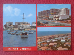 SPAIN POSTAL POST CARD PUNTA UMBRÍA HUELVA VISTAS DIVERSOS ASPECTOS, VIEWS BARCOS COCHES, BOATS SHIPS CARS ANDALUSIA.... - Huelva