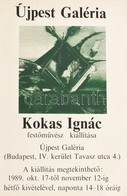 1989 Kokas Ignác Kiállítás Plakátja. 50x70 Cm - Otros & Sin Clasificación