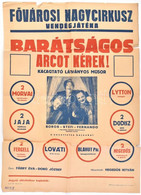 1955 Fővárosi Nagycirkusz Vendégjátéka Plakát, Kisebb Szakadásokkal, Hajtott, 70×49 Cm - Otros & Sin Clasificación