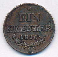 Ausztria 1816A 1kr Cu T:2- Austria 1816A 1 Kreuzer Cu C:VF Krause KM#2113 - Sin Clasificación