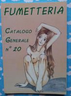 CATALOGUE B D BANDE DESSINEE ADULTE COMIC SEXY PIN UP FUMETTERIA N° 20 - Lotti E Collezioni