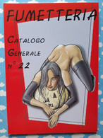 CATALOGUE B D BANDE DESSINEE ADULTE COMIC SEXY PIN UP  FUMETTERIA N° 22 - Colecciones