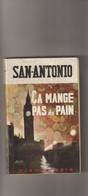 Livre San Antonio -Fleuve Noir ..(ça Mange Pas De Pain))   No  De F N  829  De 1970 - San Antonio