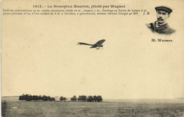 Le Monoplan Hanriot Piloté Par Wagner RV - ....-1914: Précurseurs