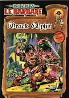 CONAN Le BARBARE N° 5 - L'oracle D'Ophir - ARTIMA Color MARVEL Super Star - Conan