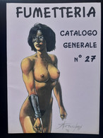 CATALOGUE B D BANDE DESSINEE ADULTE COMIC SEXY ADULTE PIN UP FUMETTERIA N°27 - Sammlungen
