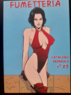 CATALOGUE B D BANDE DESSINEE ADULTE COMIC SEXY ADULTE PIN UP FUMETTERIA N°25 - Sammlungen