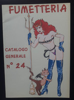 CATALOGUE B D BANDE DESSINEE ADULTE COMIC SEXY ADULTE PIN UP FUMETTERIA N°24 - Verzamelingen